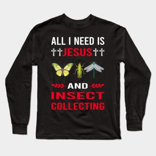 I Need Jesus And Insect Collecting Collector Collect Insects Bug Bugs Entomology Entomologist Long Sleeve T-Shirt